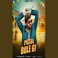 Pistol Bole Gi By Masoom Sharma,Sheenam Katholic Poster